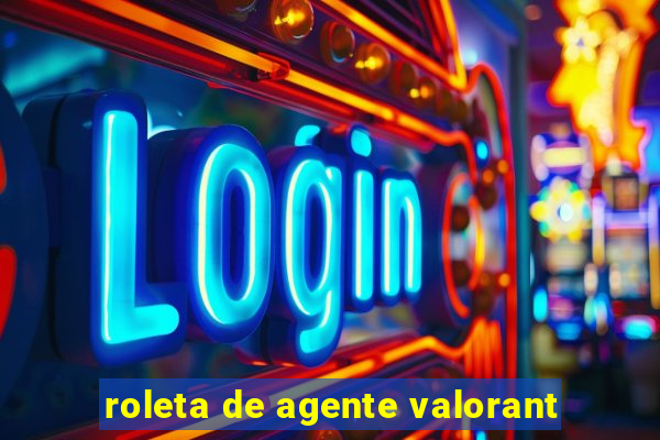 roleta de agente valorant